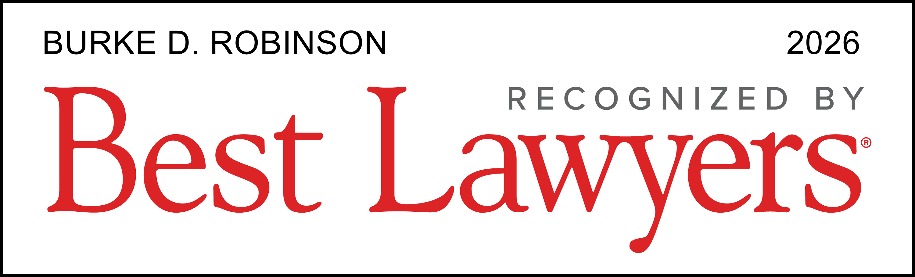 Burke D. Robinson | Recognized by Best Lawyers 2026